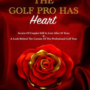 THE GOLF PRO HAS Heart (Paperback)